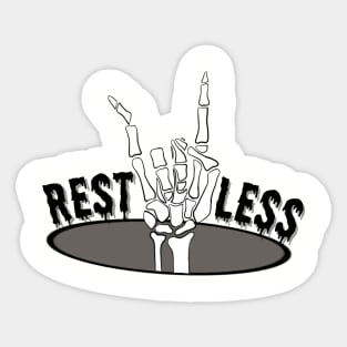 Restless Sticker